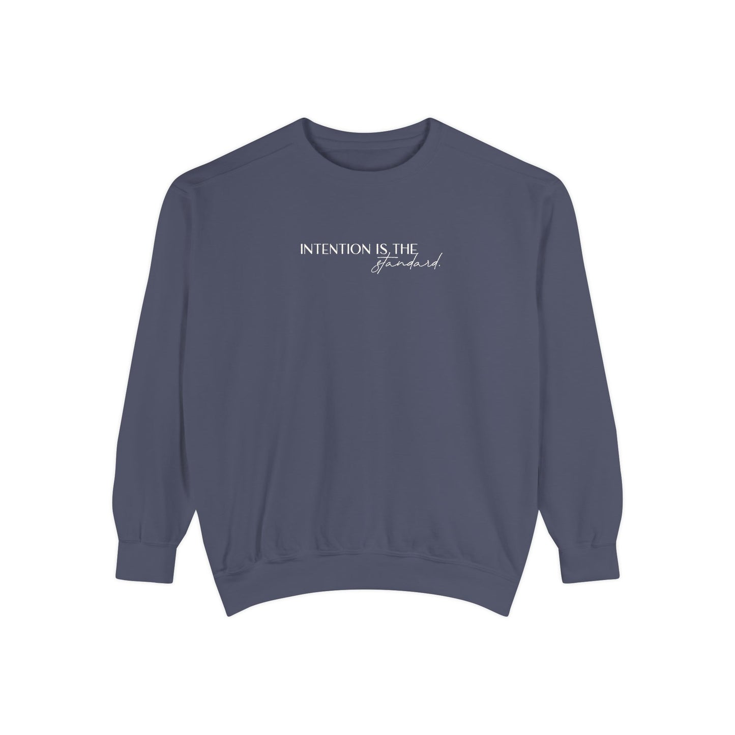 Intention is the Standard Crewneck